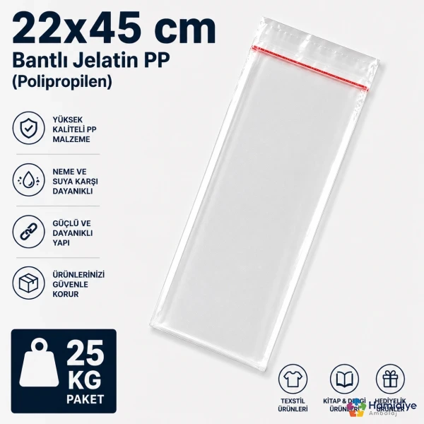 22x45 cm Bantlı Jelatin PP | Şeffaf Yapışkanlı Ambalaj Poşeti 25 Kg